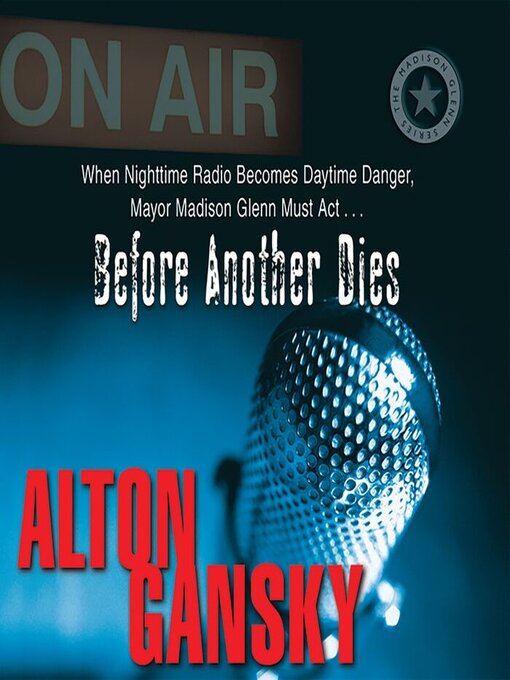 Title details for Before Another Dies by Alton L. Gansky - Available
